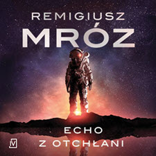 Mróz  Remigiusz - 02 - Echo z otchłani - cover.jpg