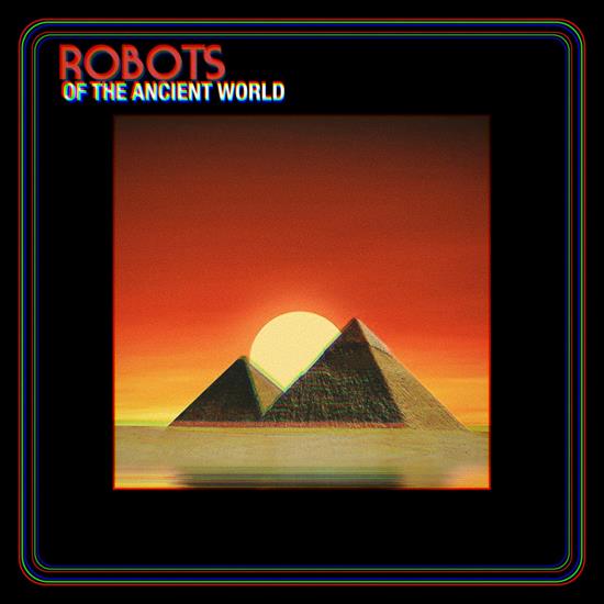 2017 - Robots Of The Ancient World Ep - cover.jpg