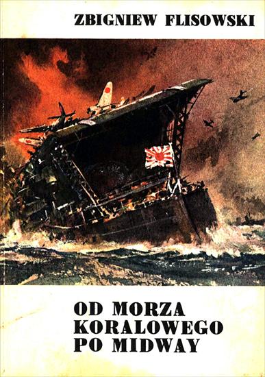 Historia wojskowości3 - HW-Flisowski Z.-Od Morza Koralowego po Midway.jpg