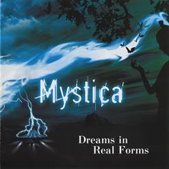Mystica Bulgaria - Dreams In Real Forms 2008 - Dreams In Real Forms.jpg