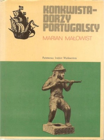 Marian Małowist - M. Małowist Konkwistadorzy.jpg