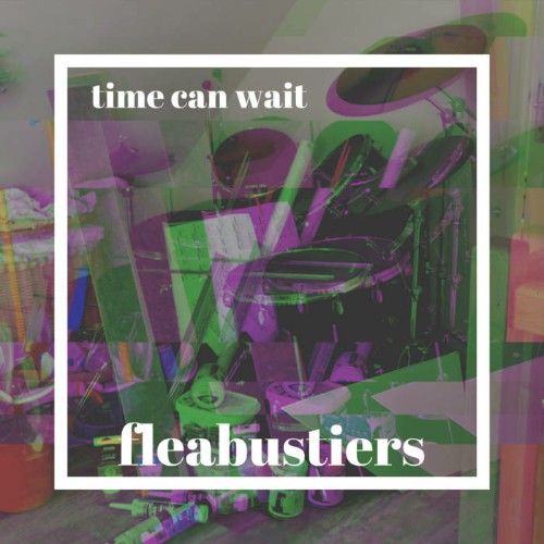 Fleabustiers - Time Can Wait - 2024 - cover.jpg