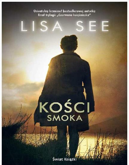 2017-02-23 - Kosci smoka - Lisa See.jpg